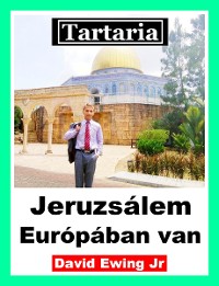 Cover Tartaria - Jeruzsálem Európában van