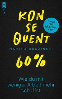 Cover Konsequent 60 Prozent