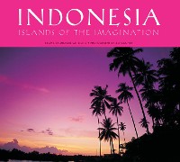 Cover Indonesia: Islands of the Imagination