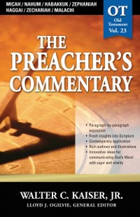 Cover Preacher's Commentary - Vol. 23: Micah / Nahum / Habakkuk / Zephaniah / Haggai / Zechariah / Malachi