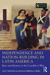 Cover Independence and Nation-Building in Latin America