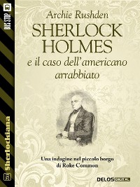 Cover Sherlock Holmes e il caso dell’americano arrabbiato