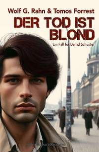 Cover Der Tod ist blond – Ein Fall für Bernd Schuster