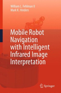 Cover Mobile Robot Navigation with Intelligent Infrared Image Interpretation
