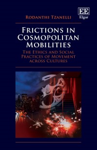 Cover Frictions in Cosmopolitan Mobilities