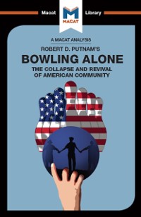 Cover An Analysis of Robert D. Putnam''s Bowling Alone