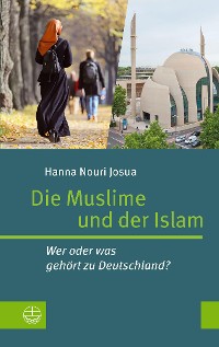 Cover Die Muslime und der Islam