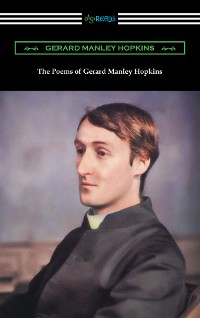 Cover The Poems of Gerard Manley Hopkins (Edited with notes by Robert Bridges)