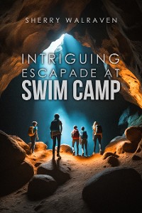 Cover Intriguing Escapade at Swim Camp