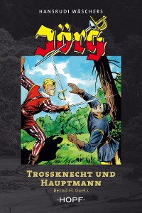 Cover Jörg – Trossknecht und Hauptmann