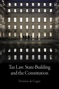 Cover Tax Law, State-Building and the Constitution
