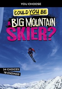 Cover Could You Be a Big Mountain Skier?