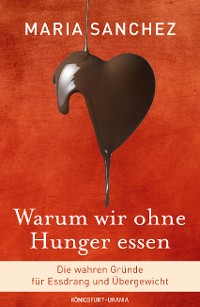 Cover Warum wir ohne Hunger essen