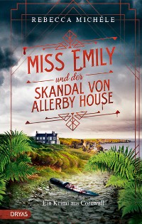 Cover Miss Emily und der Skandal von Allerby House