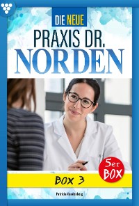 Cover Die neue Praxis Dr. Norden Box 3 – Arztserie