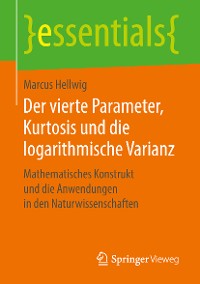 Cover Der vierte Parameter, Kurtosis und die logarithmische Varianz