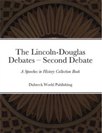 Cover Lincoln-Douglas Debates - Second Debate