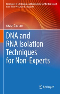 Cover DNA and RNA Isolation Techniques for Non-Experts