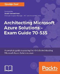 Cover Architecting Microsoft Azure Solutions – Exam Guide 70-535
