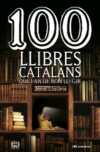 Cover 100 llibres catalans que fan de bon llegir