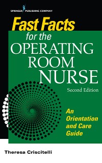 Cover Fast Facts for the Operating Room Nurse