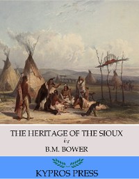 Cover The Heritage of the Sioux