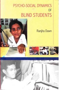 Cover Psycho-Social Dynamics of Blind Students