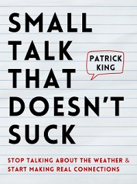 Cover Small Talk that Doesn’t Suck
