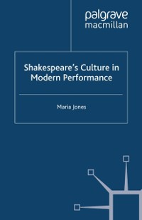 Cover Shakespeare's Culture in Modern Performance