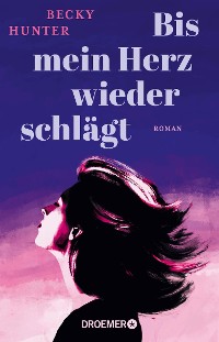 Cover Bis mein Herz wieder schlägt