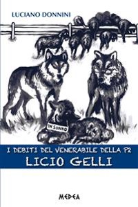 Cover I DEBITI DEL VENERABILE DELLA P2 Licio Gelli