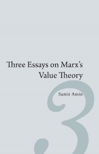 Cover Three Essays on Marx’s Value Theory