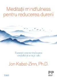 Cover Meditații mindfulness pentru reducerea durerii