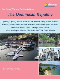 Cover The Island Hopping Digital Guide To The Dominican Republic: Including