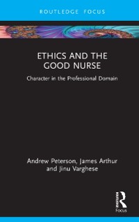 Cover Ethics and the Good Nurse