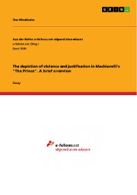 Cover The depiction of violence and justification in Machiavelli's "The Prince". A brief overview