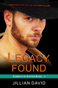Cover Legacy Found (Copper River Cowboys, Book 4)