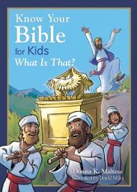 Cover Know Your Bible for Kids: What Is That?