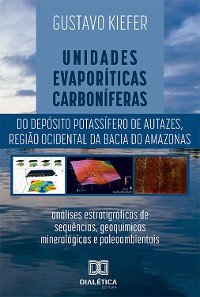 Cover Unidades evaporíticas carboníferas do Depósito Potassífero de Autazes, região ocidental da Bacia do Amazonas