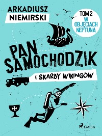 Cover Pan Samochodzik i skarby wikingów Tom 2 - W objęciach Neptuna