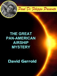 Cover The Great Pan-American Airship Mystery