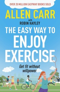 Cover Allen Carr's Easy Way to Enjoy Exercise