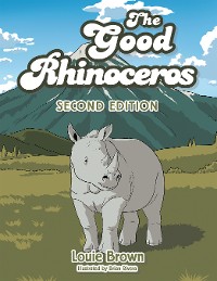 Cover The Good Rhinoceros