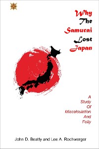 Cover Why the Samurai Lost Japan