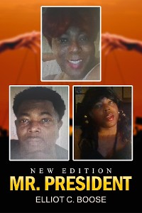 Cover Mr. President Elliot C. Boose New Edition