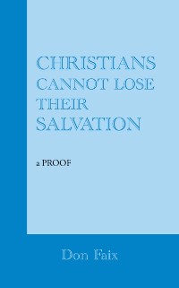 Cover Christians Cannot Lose Their Salvation