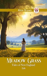 Cover Meadow Grass Tales of New England Life