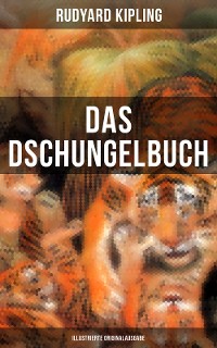 Cover Das Dschungelbuch (Illustrierte Originalausgabe)