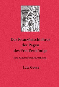 Cover Der Französischlehrer der Pagen des Preußenkönigs