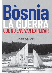 Cover Bòsnia, la guerra que no ens van explicar